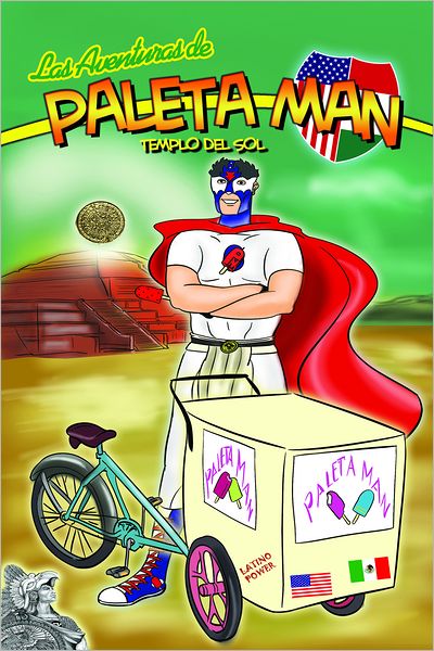 Las Aventuras de Paleta Man: Templo Del Sol
