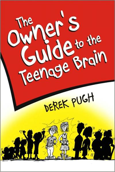 The Owner's Guide to the Teenage Brain