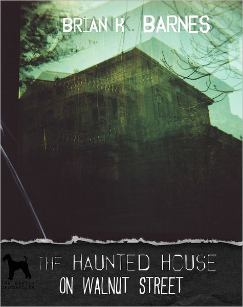 The Haunted House on Walnut Street
