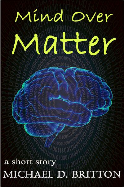 Mind Over Matter