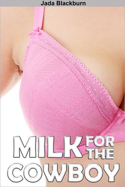 Milk for the Cowboy