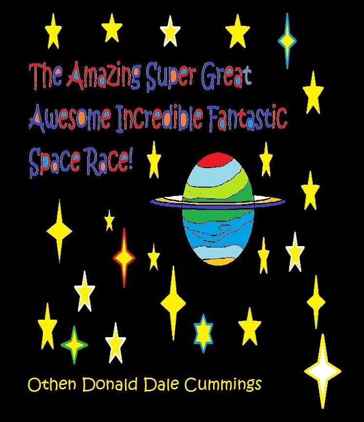 The Amazing Super Great Awesome Incredible Fantastic Space Race!