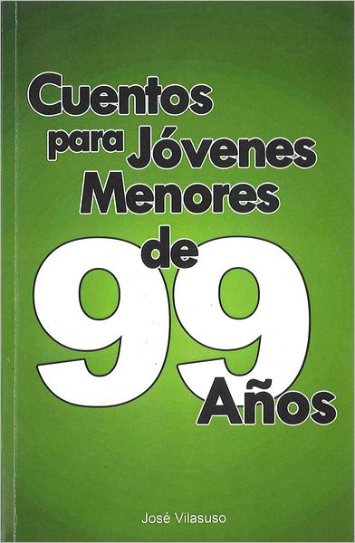 Cuentos para Jovenes Menores de 99 años