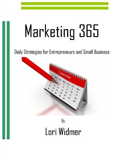 Marketing 365: Daily Strategies for Entrepreneurs and Small Business