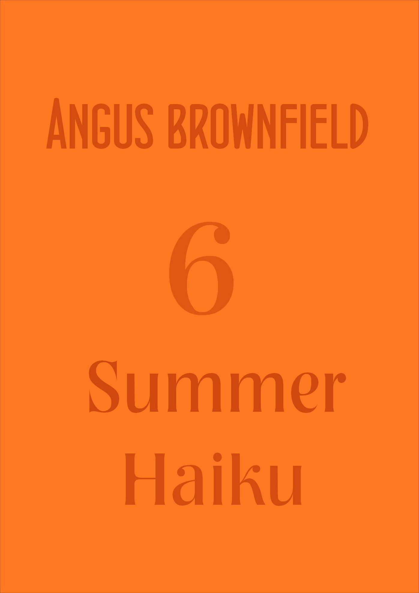 6 Summer Haiku