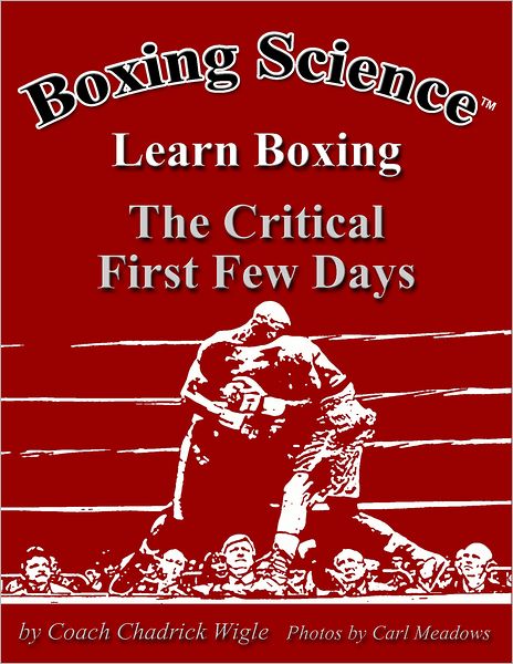Boxing Science: Learn Boxing - The Critical First Few Days