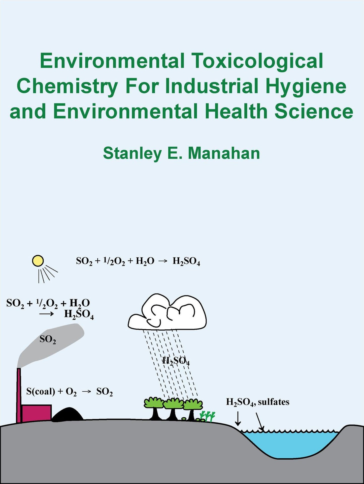 Environmental Toxicological Chemistry for Industrial Hygiene and Environmental Health Science