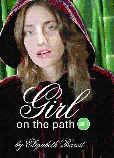 Girl On The Path (Part 1)
