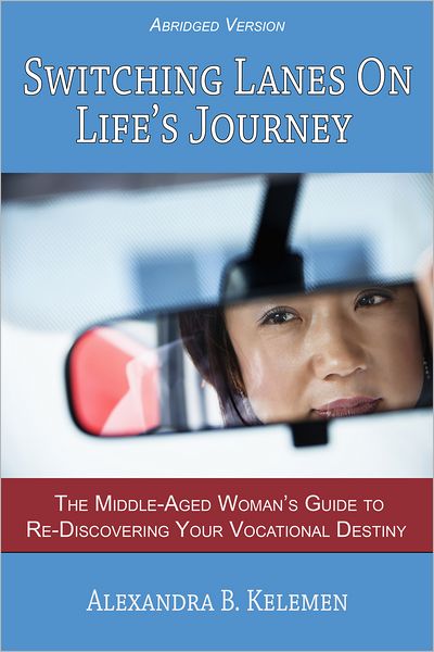 Switching Lanes on Life's Journey (Abridged Version)