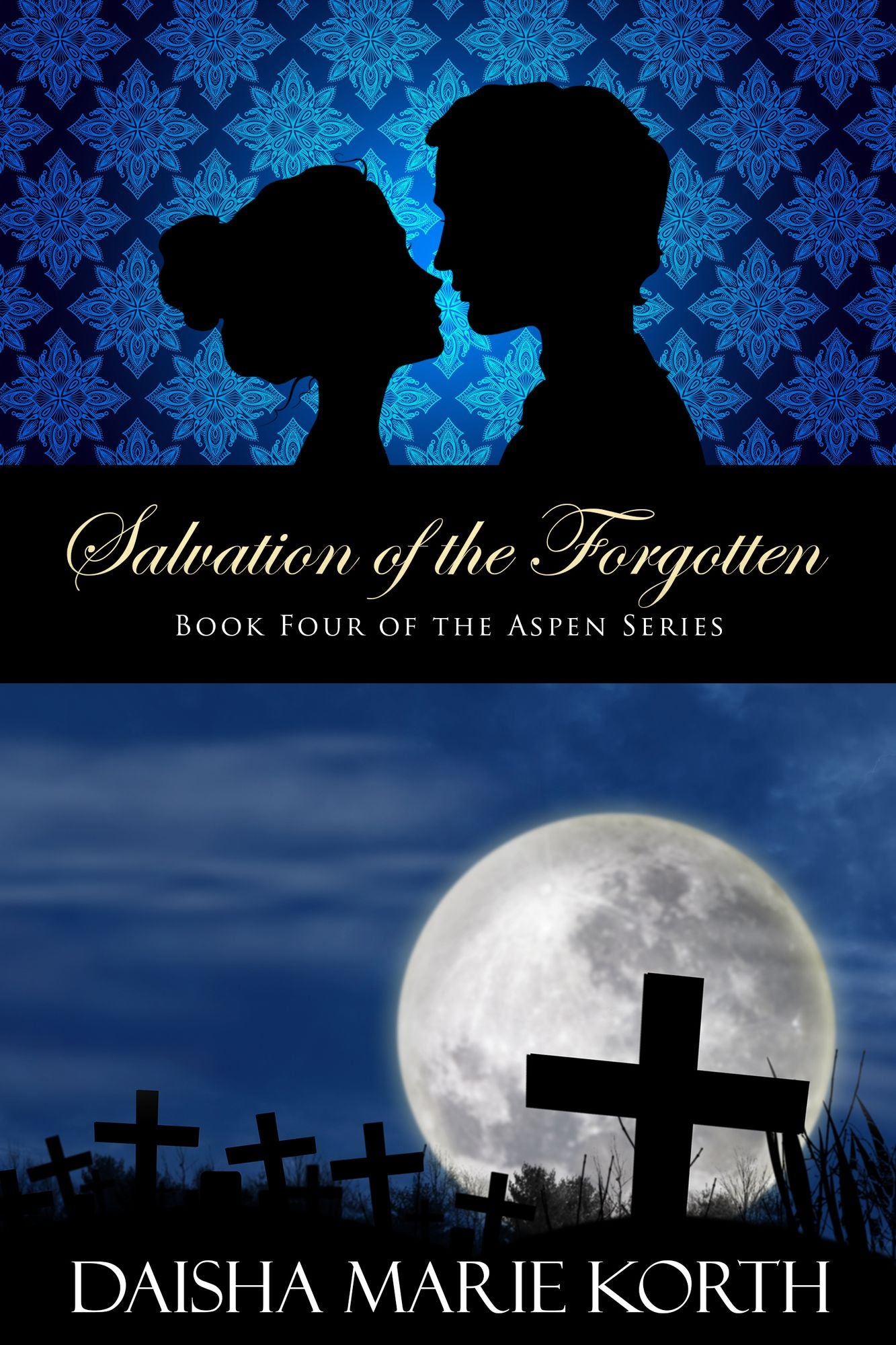Salvation of the Forgotten: Book Four of the Aspen Series