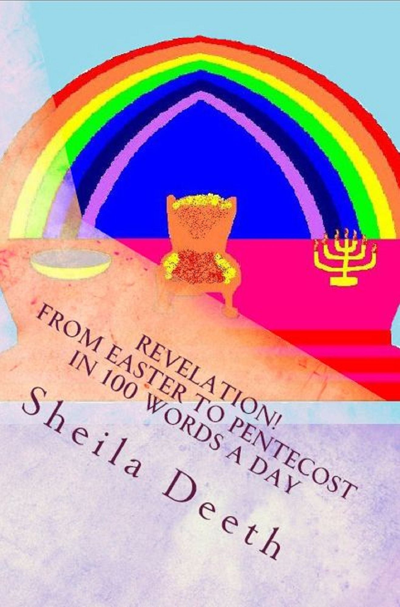 Revelation! From Easter to Pentecost in 100 words a day