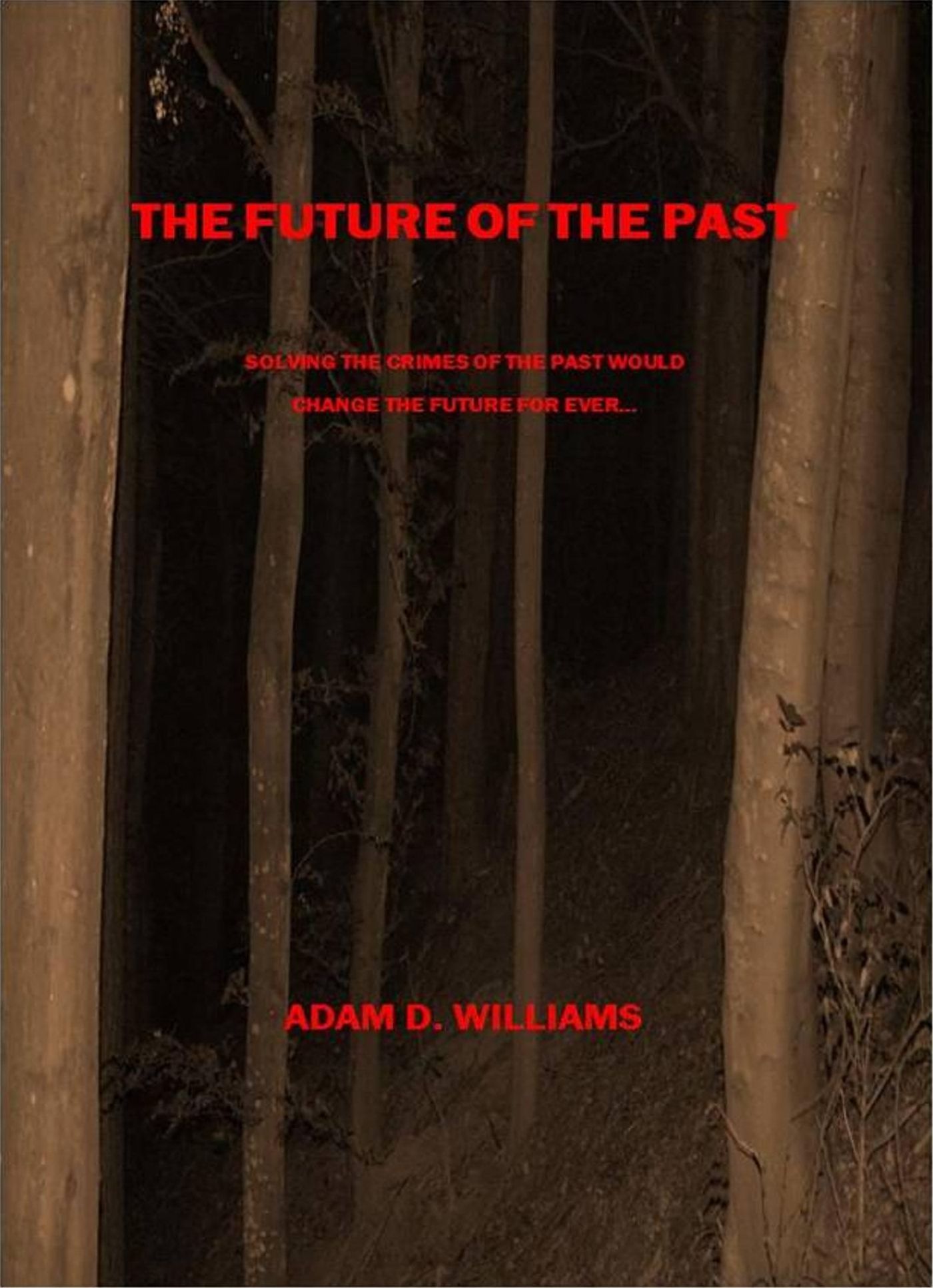 The Future of the Past