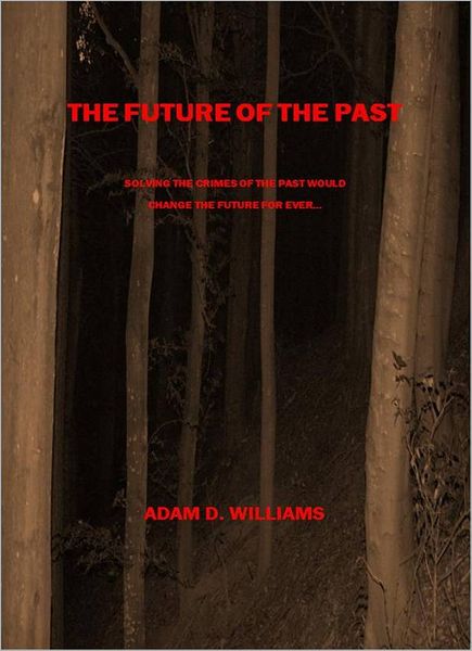 The Future of the Past