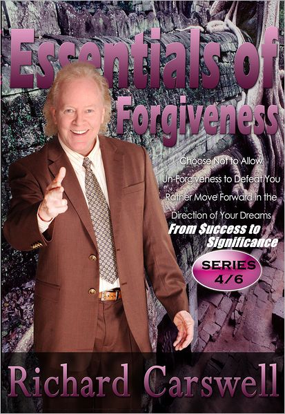 Essentials of Forgiveness