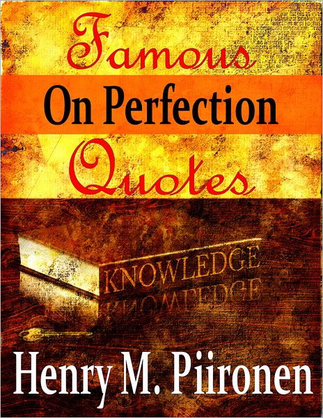 Famous Quotes on Perfection
