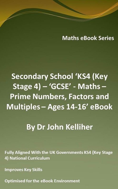 Secondary School 'KS4 (Key Stage 4) - Maths - Prime Numbers, Factors and Multiples- Ages 14-16' eBook