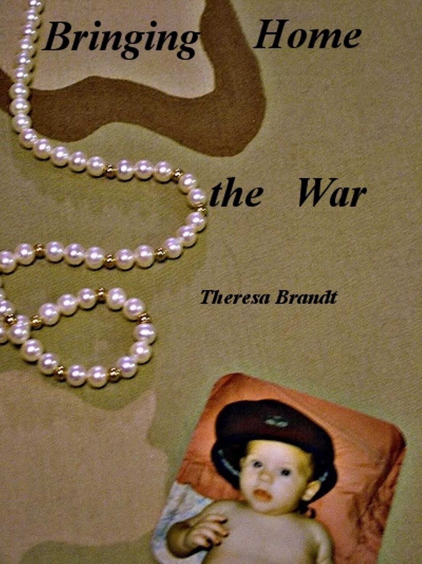 Bringing Home the War