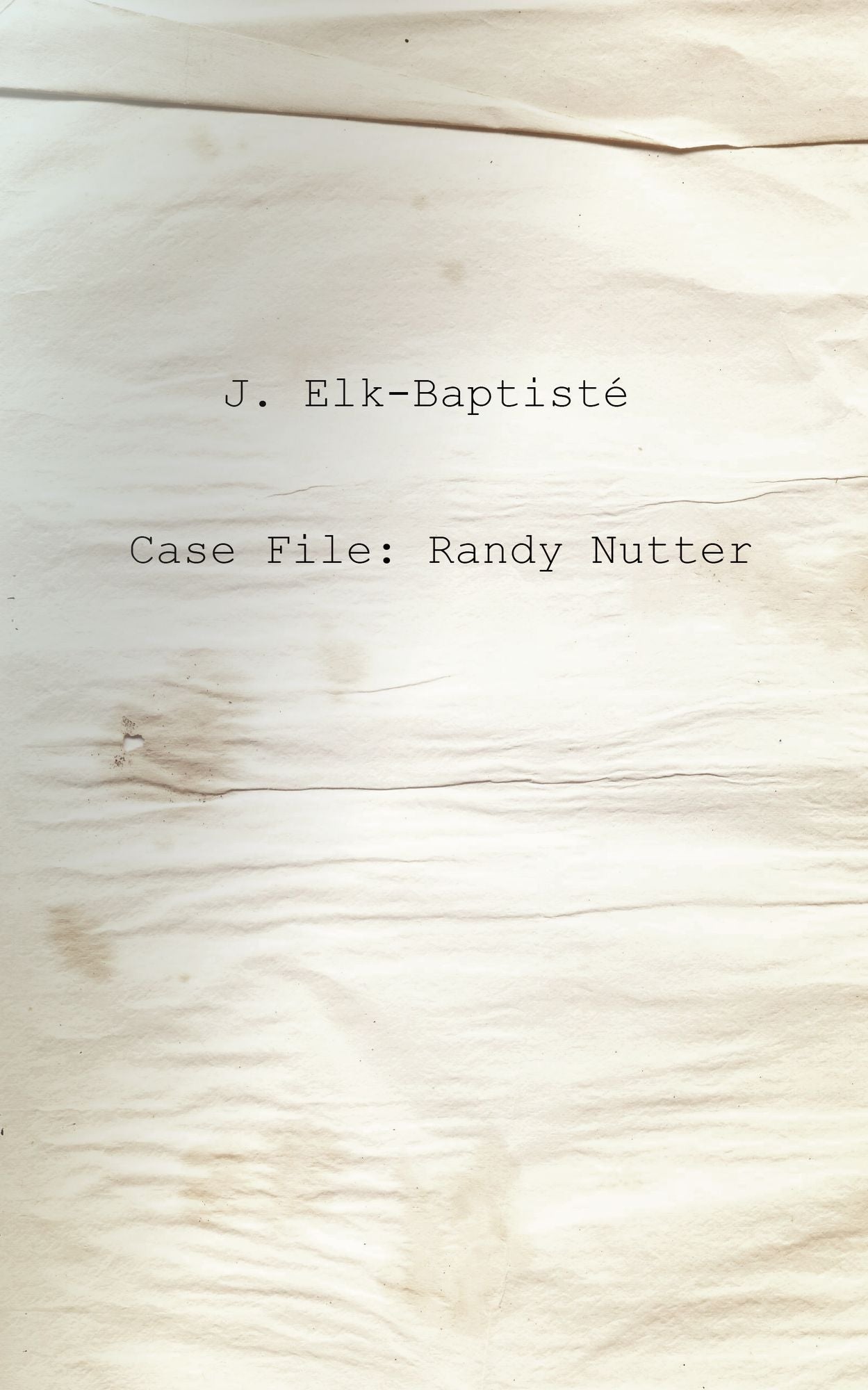 Case File: Randy Nutter
