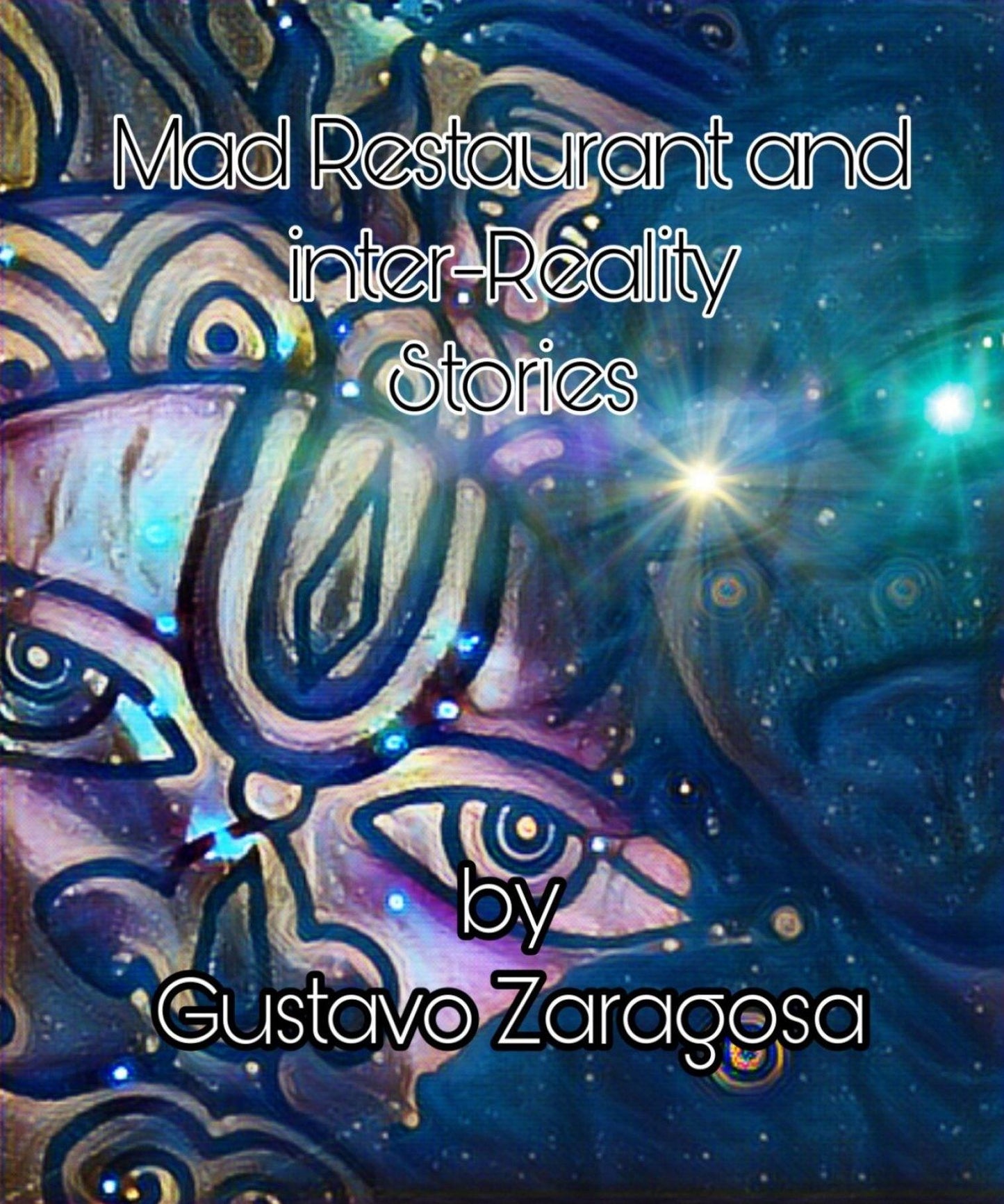 Mad Restaurant and Inter-reality Stories