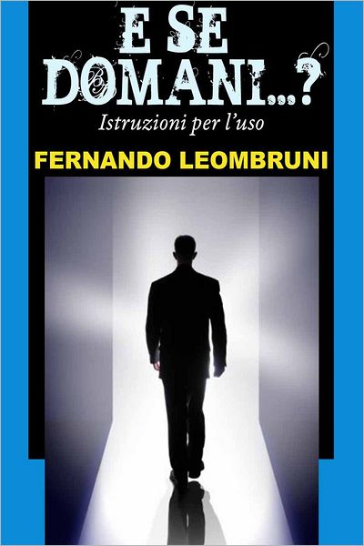 E se domani...?