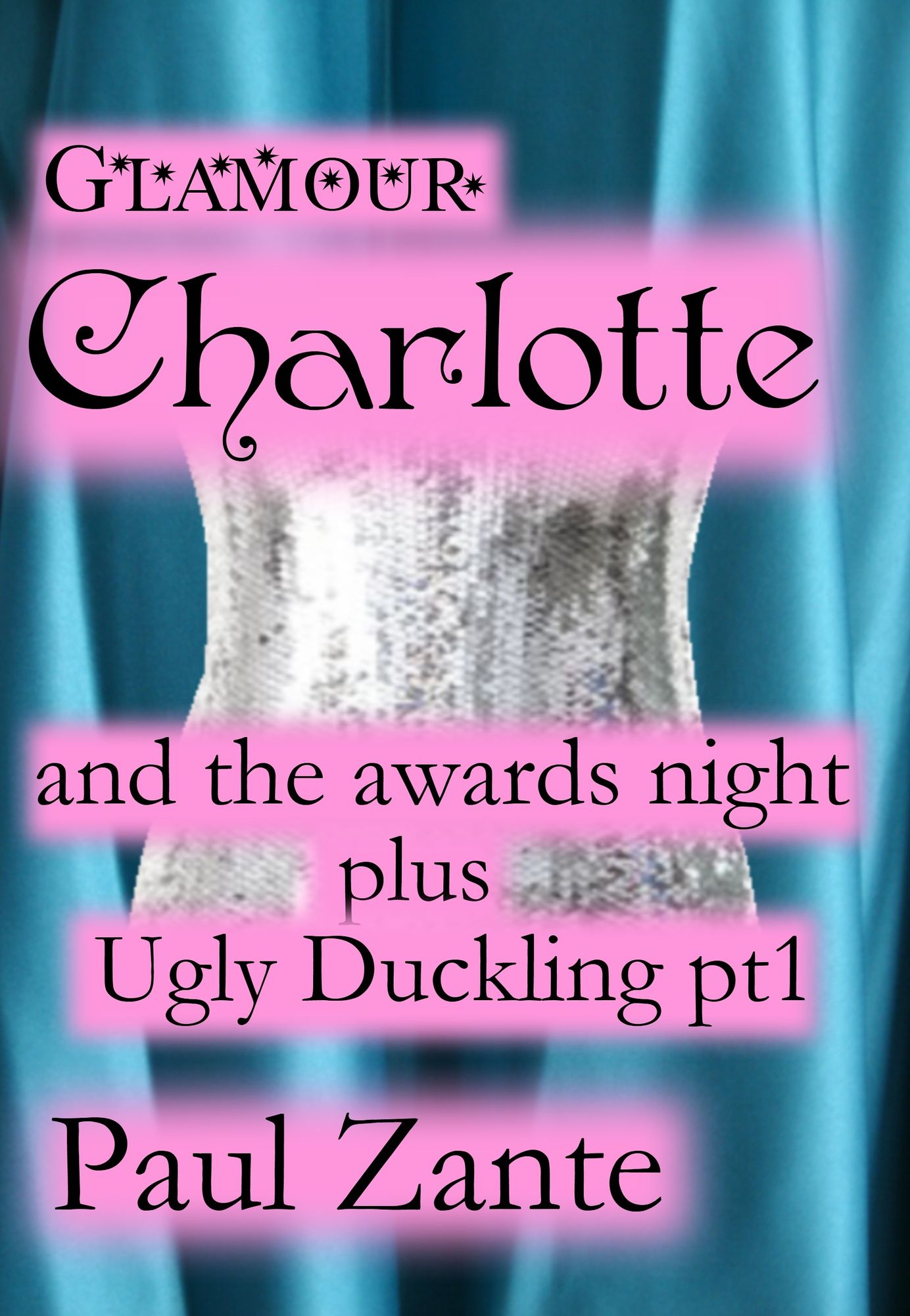 Glamour Charlotte and the Awards Night plus Ugly Duckling Pt 1