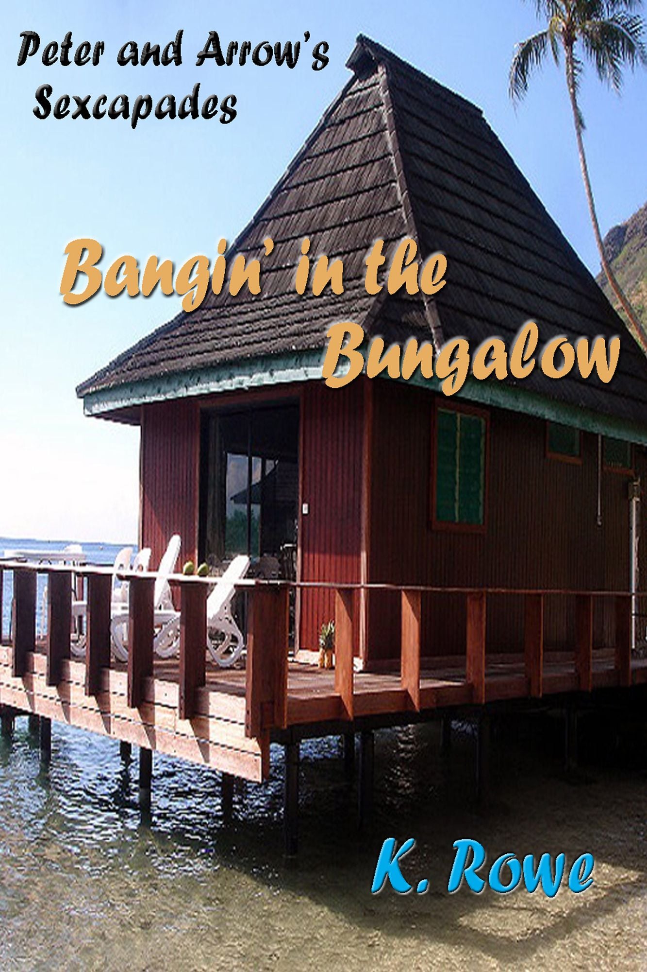 Bangin' in the Bungalow