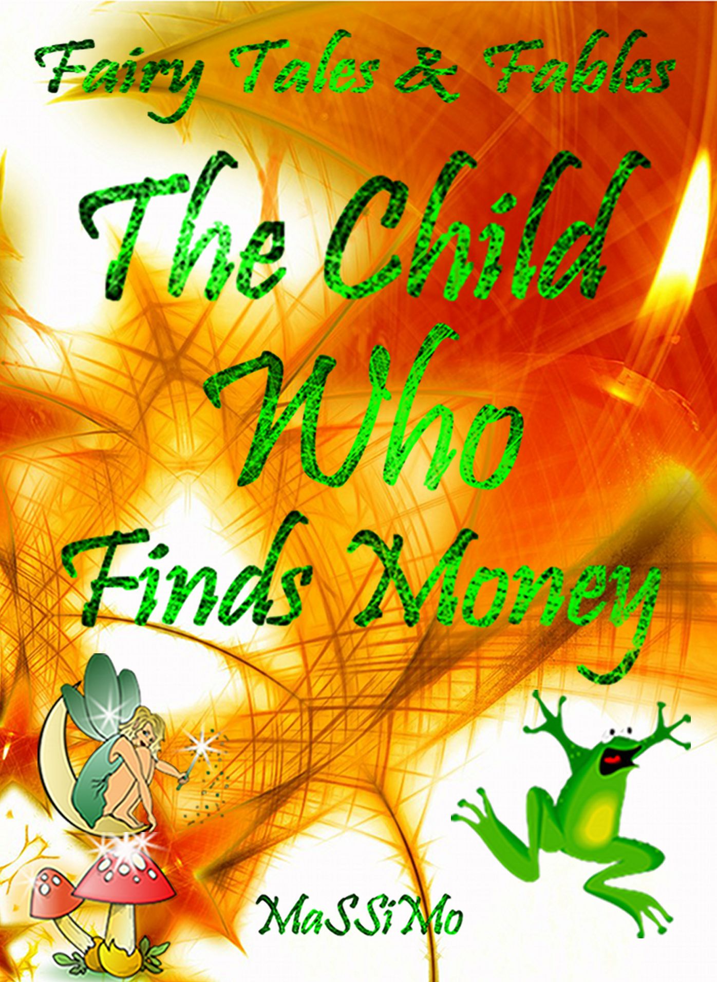 Fairy Tales & Fables The Child Who Finds Money