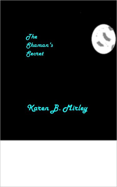 The Shaman's Secret