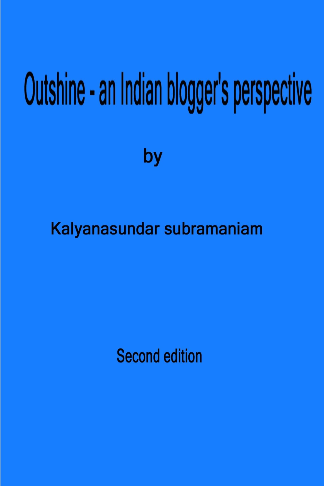 Outshine: an Indian blogger's perspective