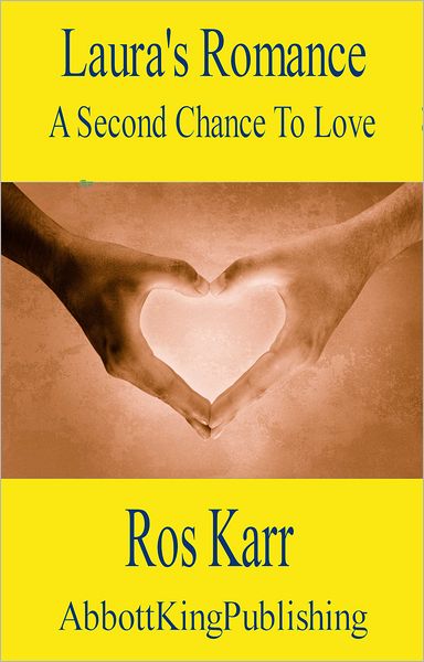 Laura's Romance: A Second Chance At Love