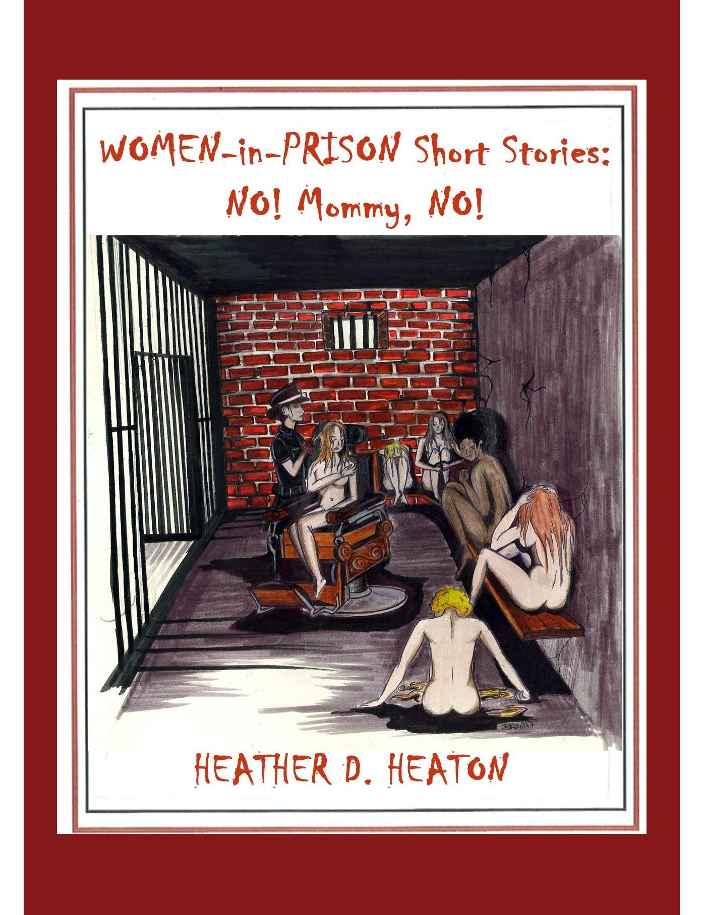 Women-in-Prison Short Stories: No! Mommy, No!