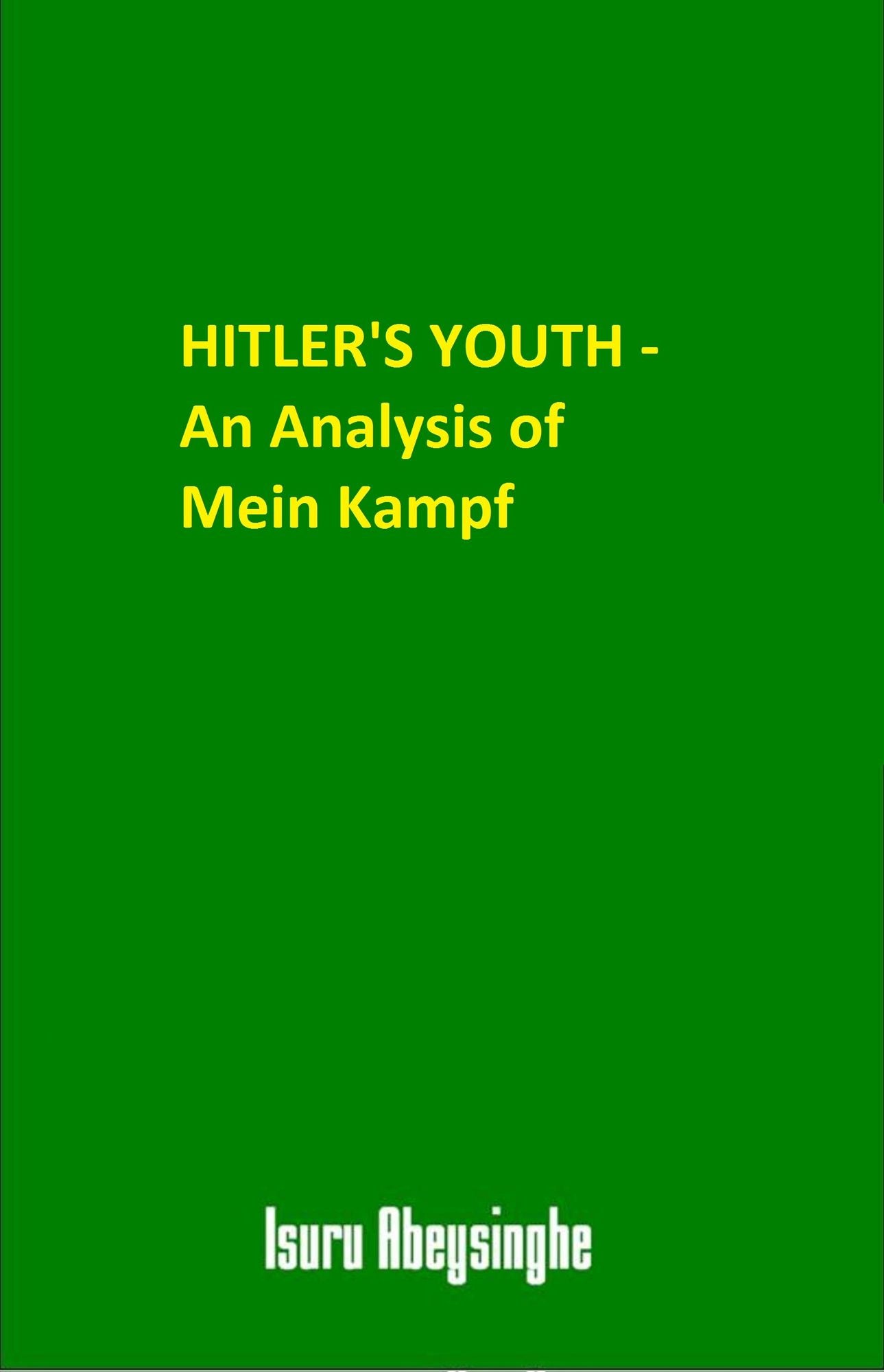Hitler's Youth: An Analysis of Mein Kampf