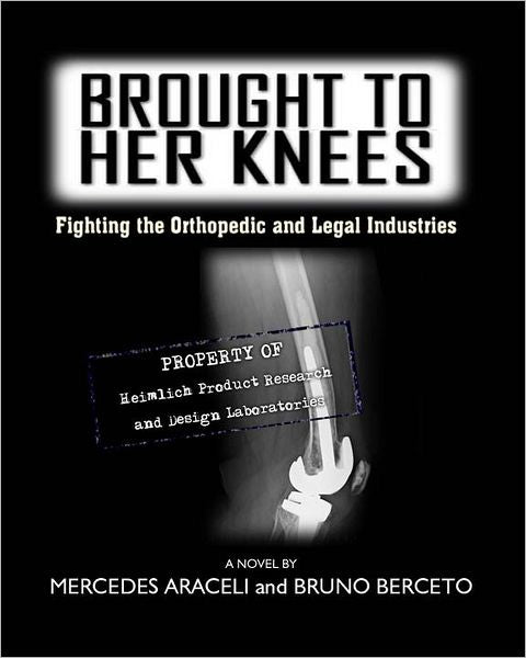 Brought To Her Knees: Fighting the Orthopedic and Legal Industries