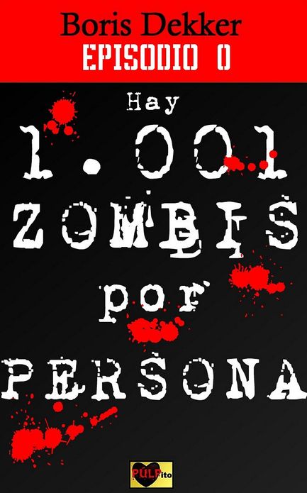 Hay 1001 zombis por persona Episodio 0