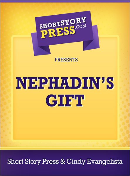 Nephadin's Gift