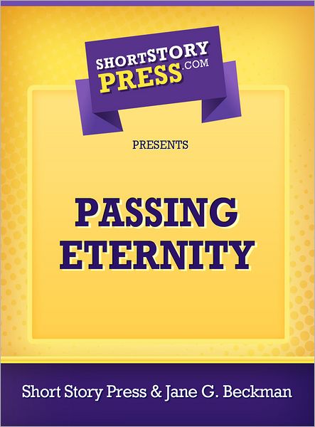 Passing Eternity