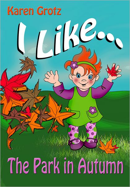 I Like...The Park in Autumn