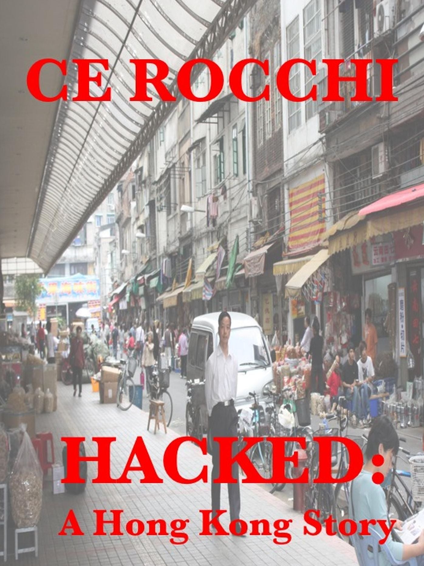 Hacked: A Hong Kong Story
