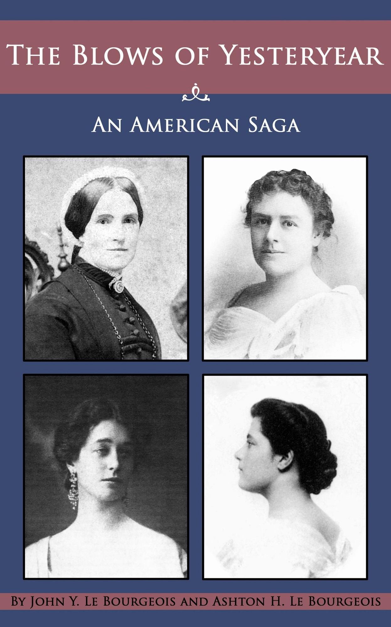 The Blows of Yesteryear: An American Saga