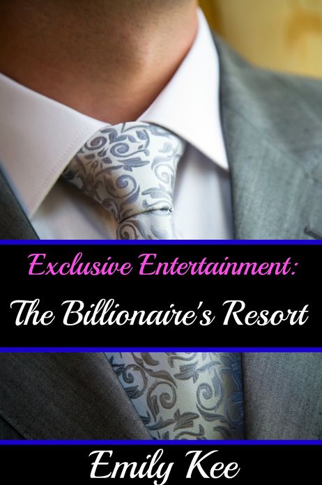 Exclusive Entertainment: The Billionaire's Resort