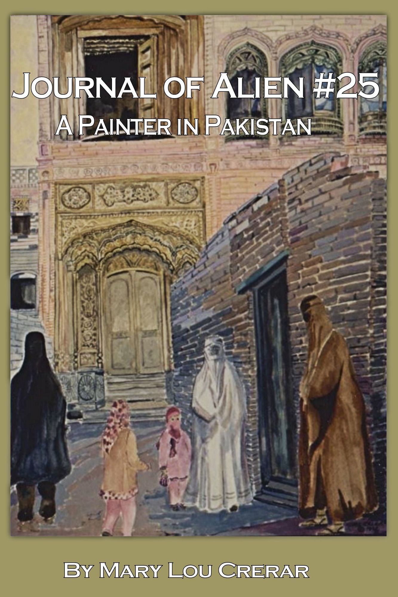 Journal of Alien #25: A Painter in Pakistan
