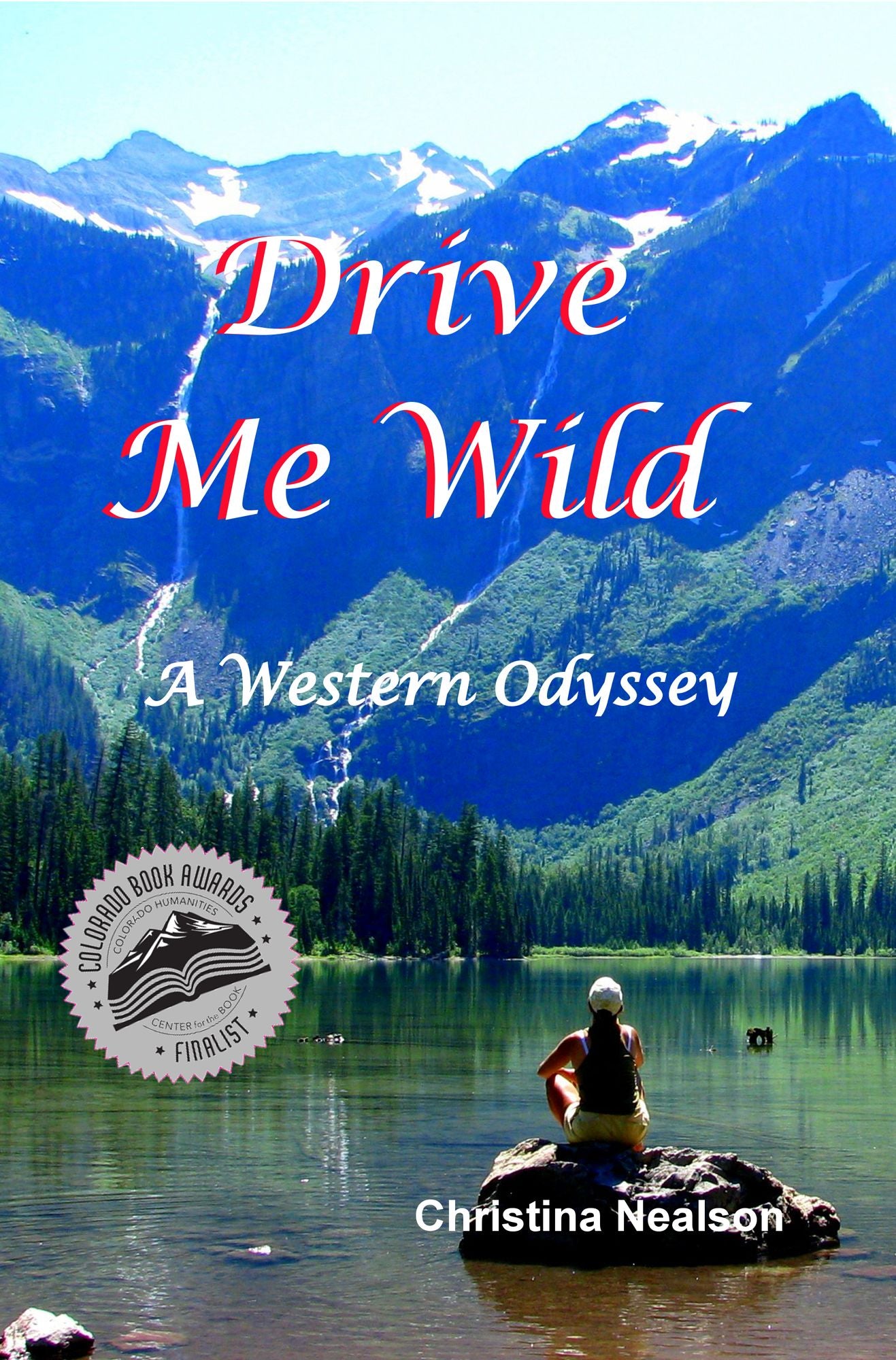 Drive Me Wild: A Western Odyssey