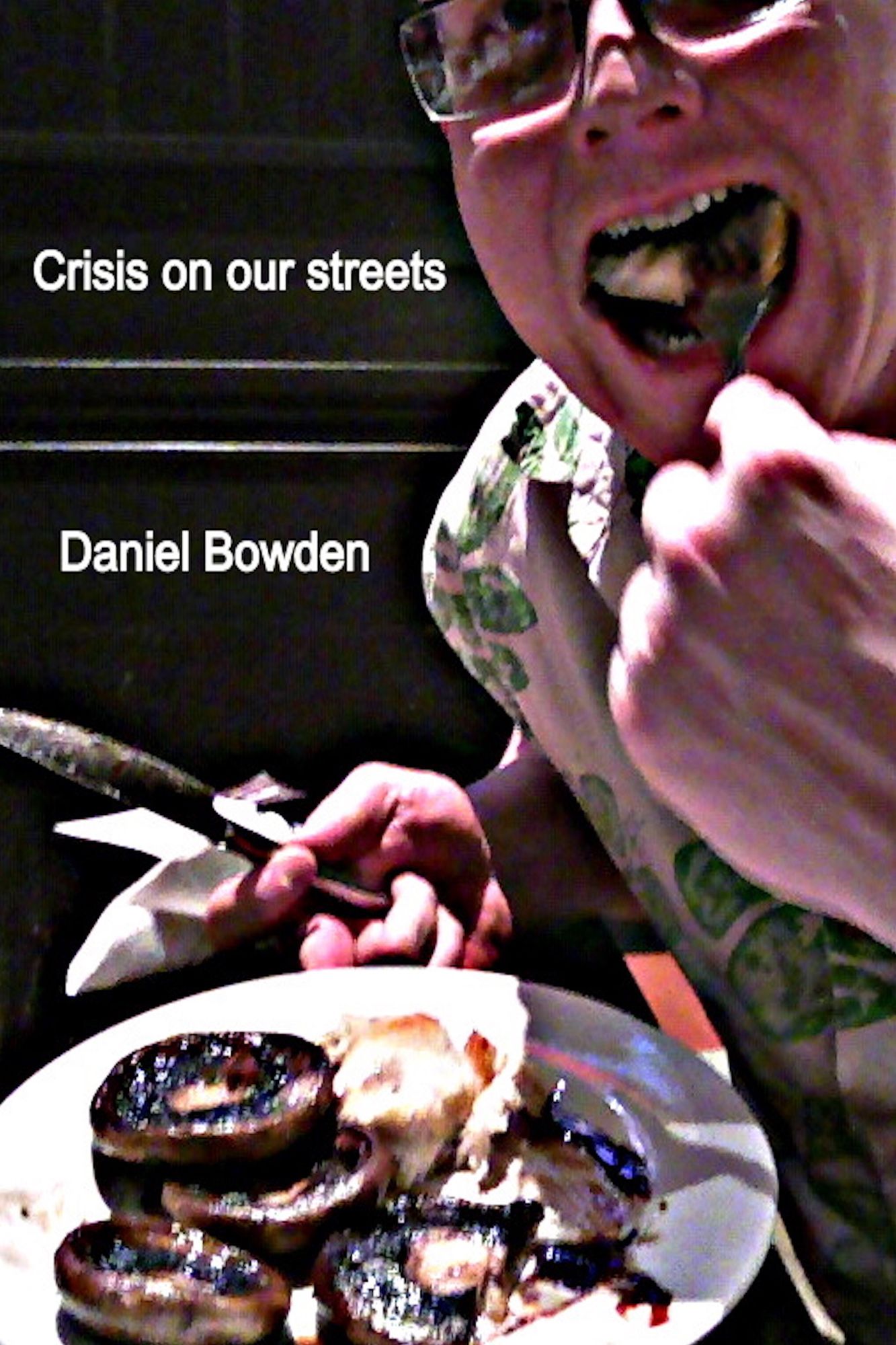 Crisis on our streets