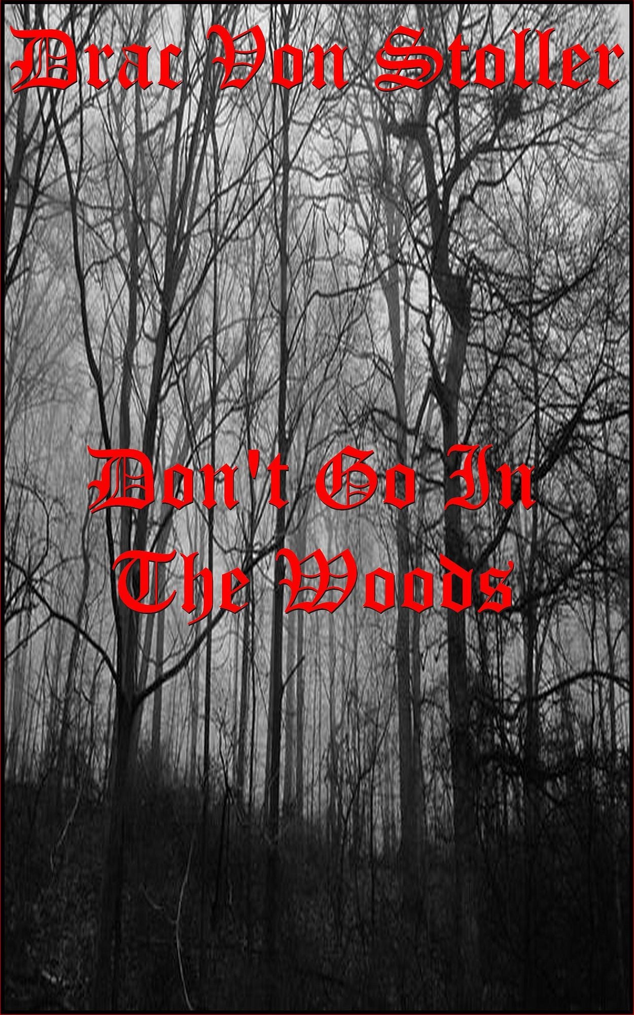 Don't Go in the Woods