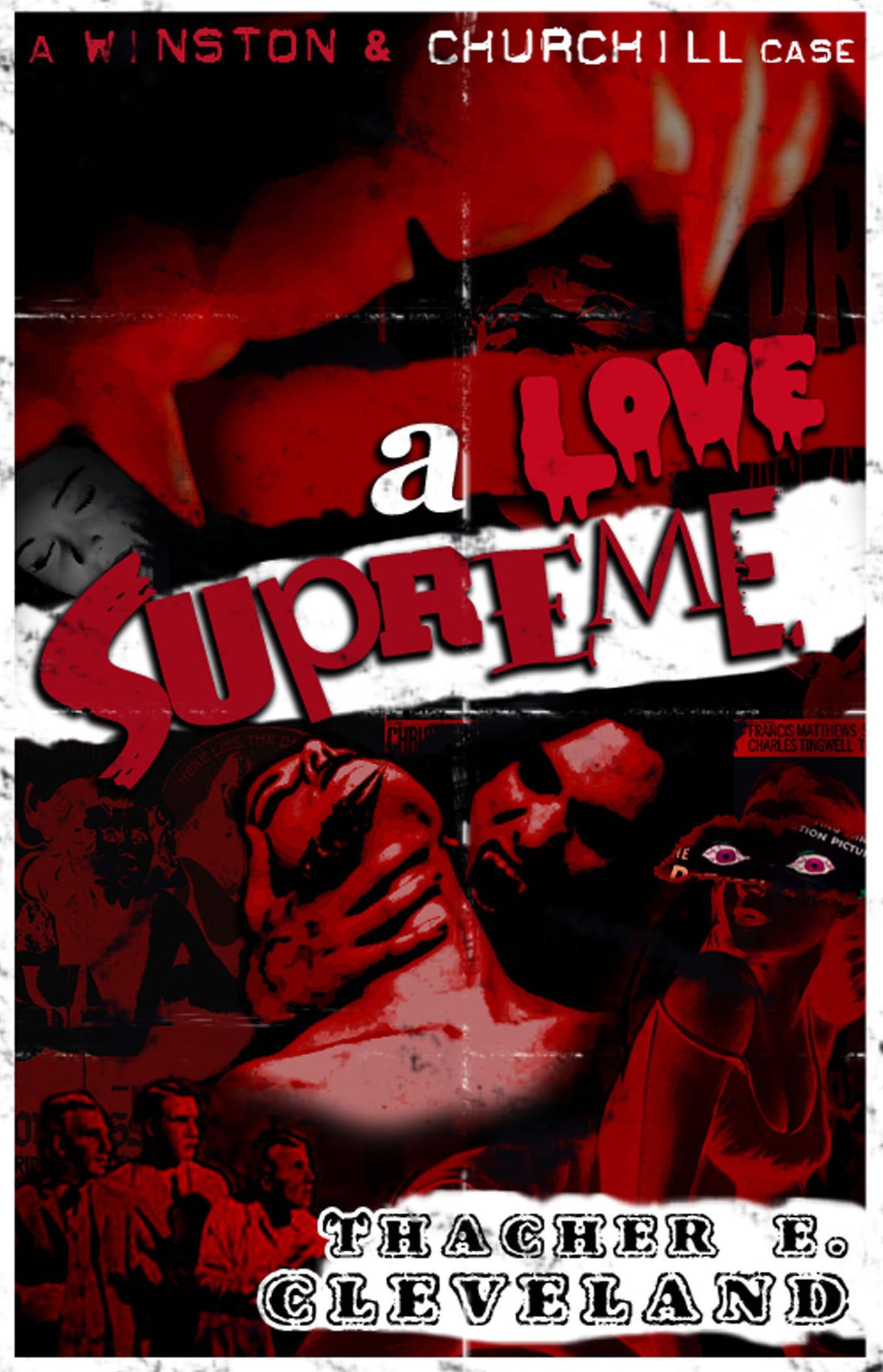 A Love Supreme: A Winston & Churchill Case