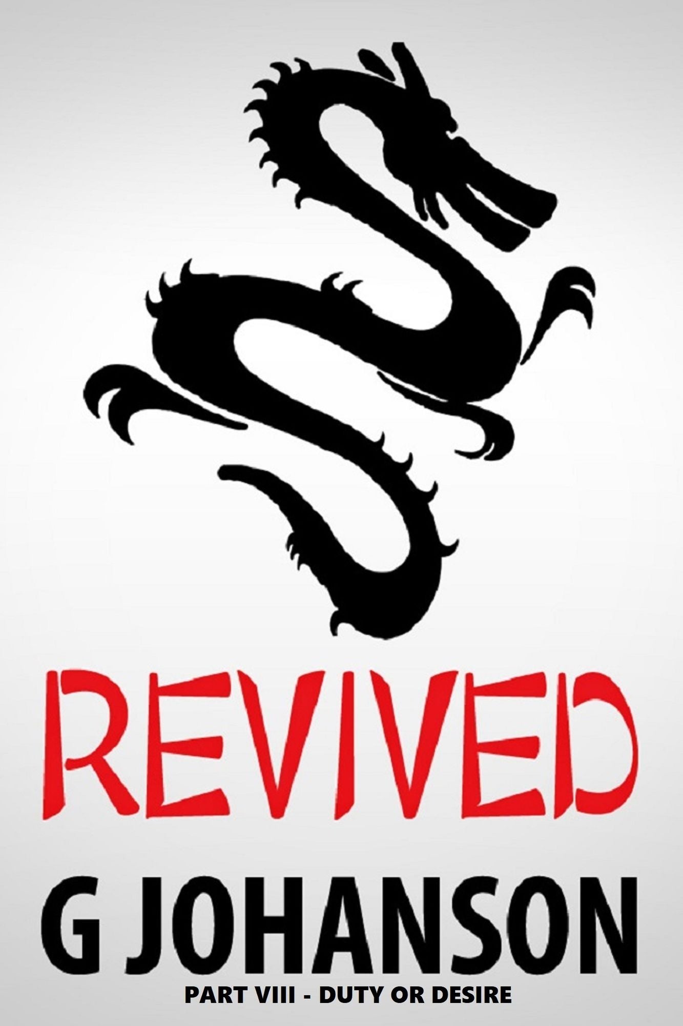 Revived: Part VIII - Duty or Desire