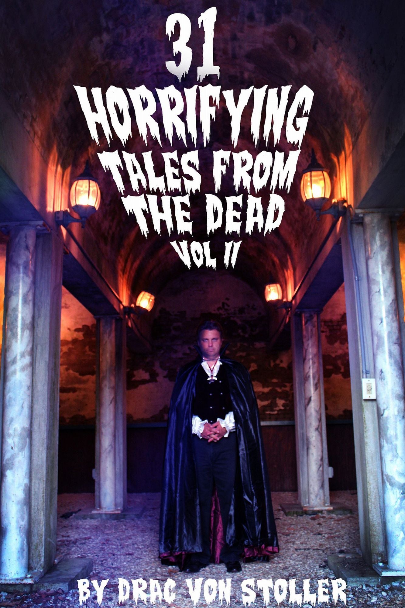 31 Horrifying Tales from the Dead Volume 2