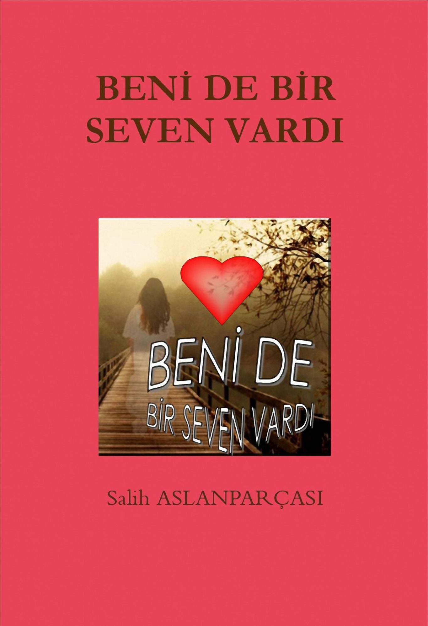 Beni de Bir Seven Vardi