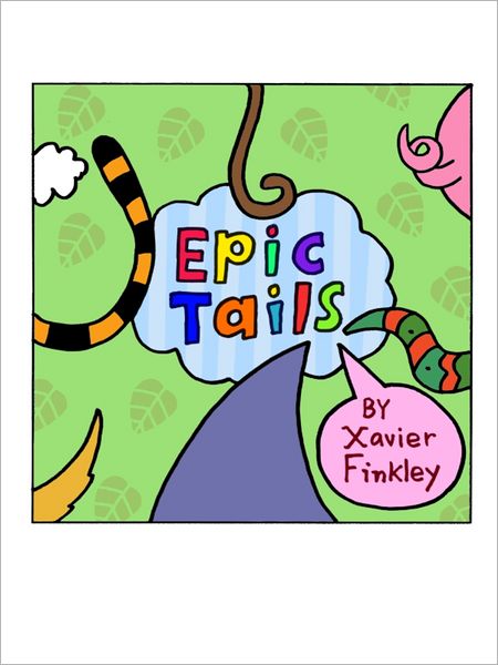 Epic Tails: A Silly Rhyming Children's Book