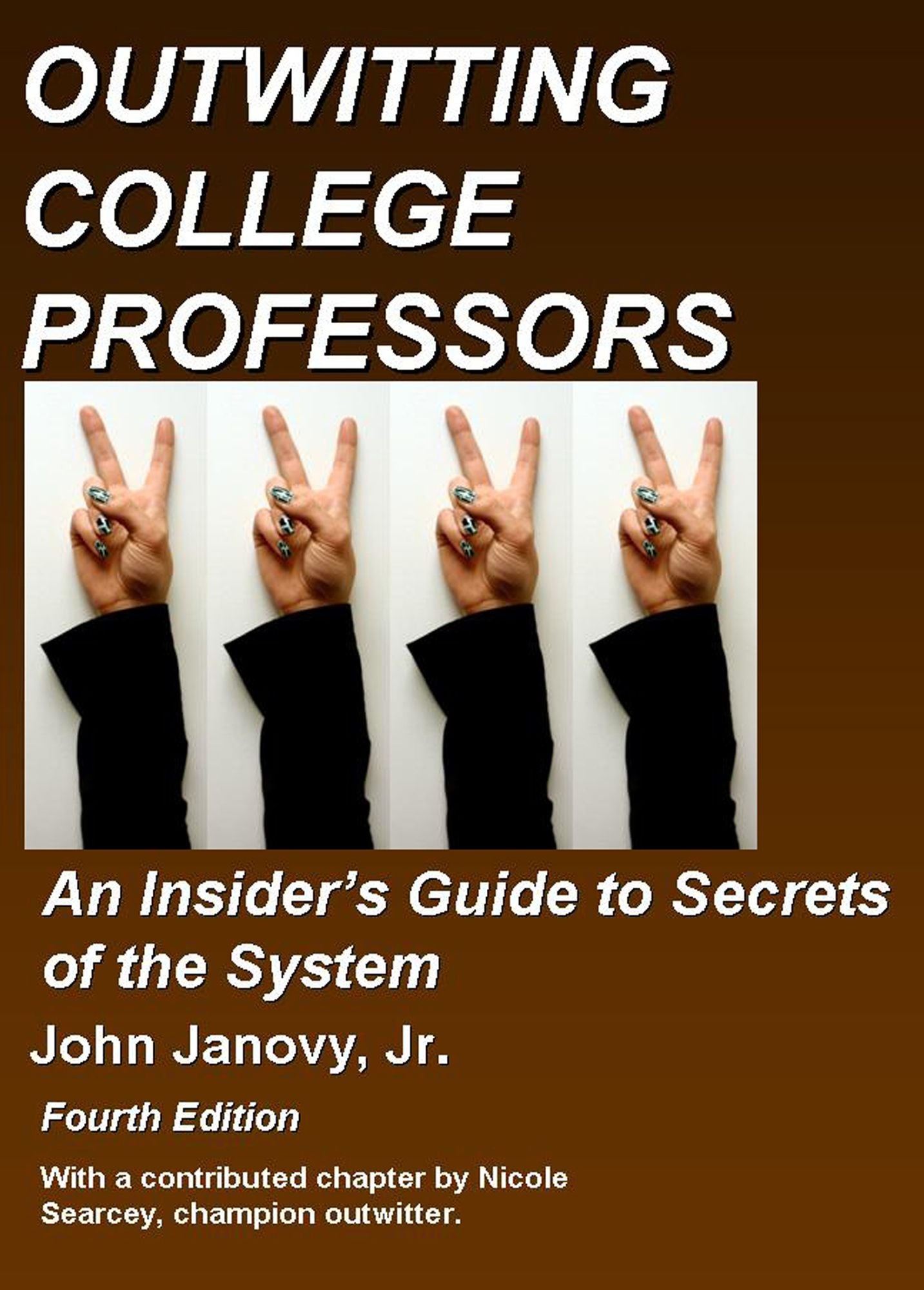 Outwitting College Professors, 4th Edition